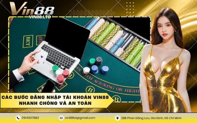 Các bước đăng nhập tài khoản VIN88 nhanh chóng và an toàn
