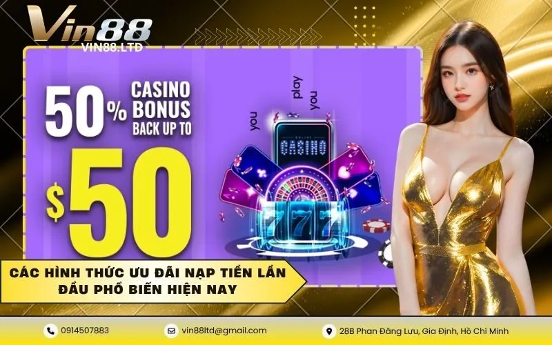 Các hình thức ưu đãi nạp tiền lần đầu phổ biến hiện nay