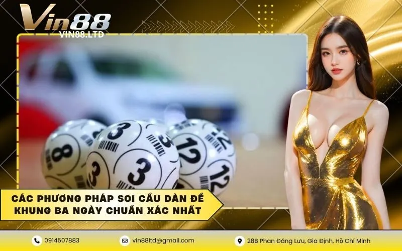 Các phương pháp soi cầu dàn đề khung ba ngày chuẩn xác nhất