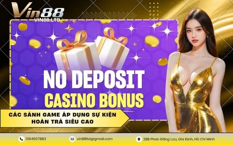 Các sảnh game áp dụng sự kiện hoàn trả siêu cao