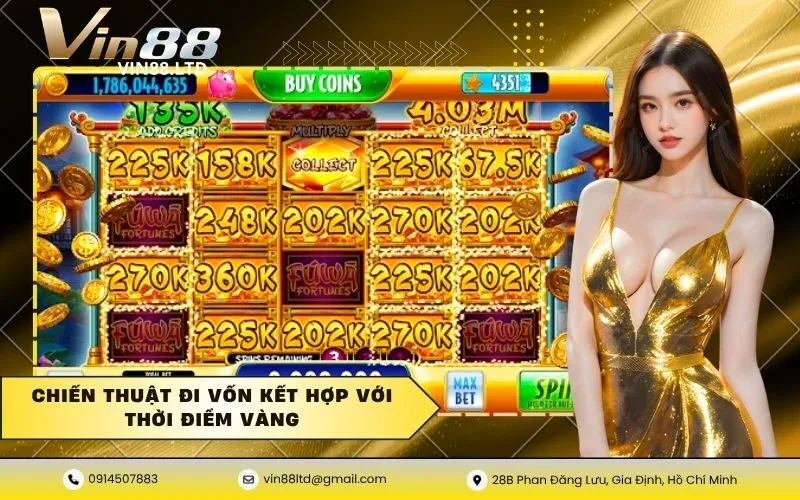Chiến thuật đi vốn kết hợp với thời điểm vàng