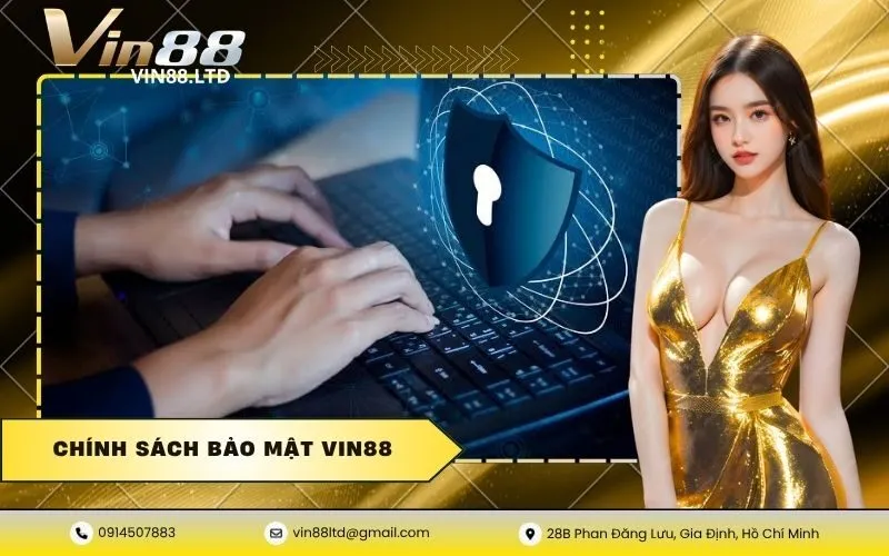 Chính Sách Bảo Mật VIN88