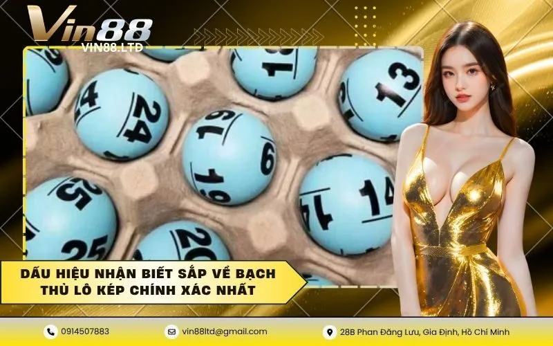 Dấu hiệu nhận biết sắp về bạch thủ lô kép chính xác nhất