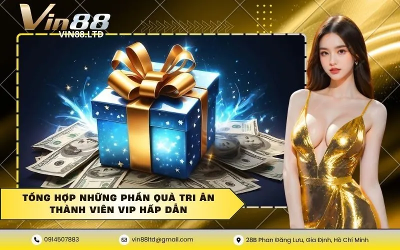 Quà tri ân thành viên VIP